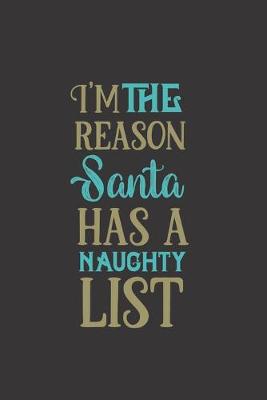 Book cover for I'm the reason Santa has a naughty list