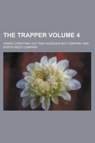 Cover of The Trapper Volume 4