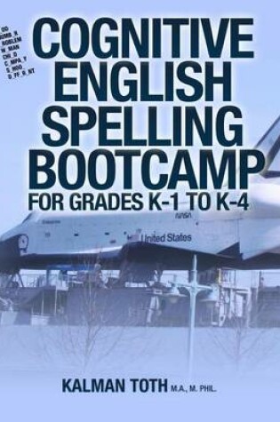 Cover of Cognitive English Spelling Bootcamp For Grades K-1 To K-4