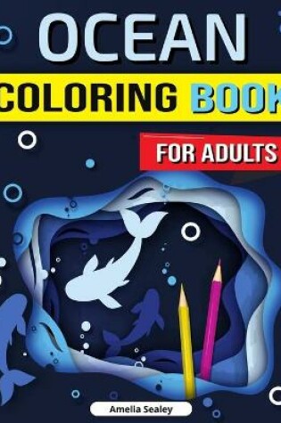 Cover of Sea Life Coloring Book for Adults