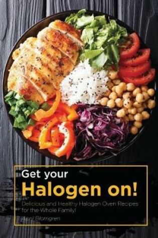 Cover of Get Your Halogen On!