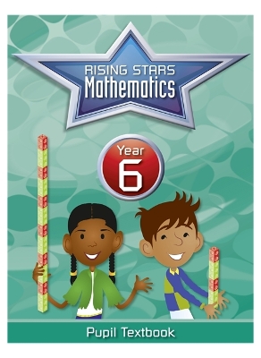 Book cover for Rising Stars Mathematics Year 6 Textbook