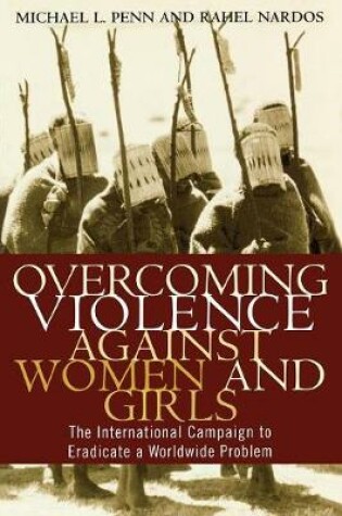 Cover of Overcoming Violence against Women and Girls