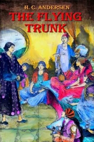 Cover of The Flying Trunk