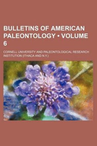 Cover of Bulletins of American Paleontology (Volume 6)