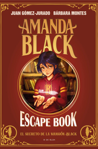 Cover of Escape Book: El secreto de la mansión Black / Escape Book: The Secret of the Bla ck Mansion