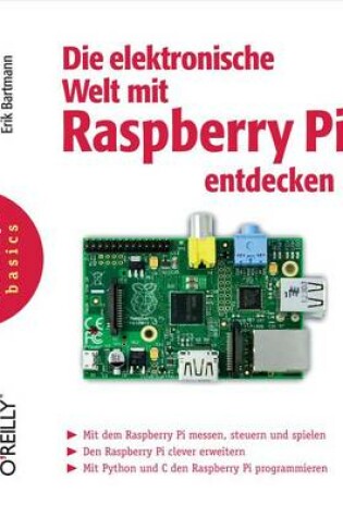 Cover of Die Elektronische Welt Mit Raspberry Pi Entdecken