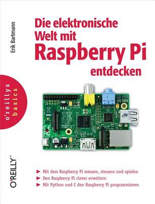 Cover of Die Elektronische Welt Mit Raspberry Pi Entdecken