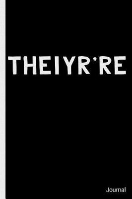 Book cover for Theiyr're They're Their There Journal