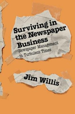 Cover of Surviving in the Newspaper Business