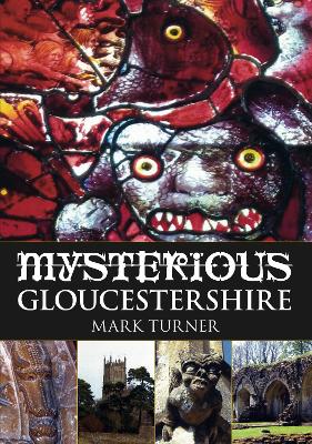 Book cover for Mysterious Gloucestershire