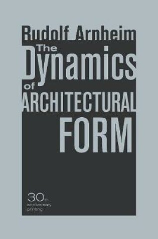 Cover of The Dynamics of Architectural Form, 30th Anniversary Edition