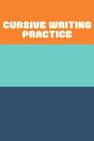 Cover of Cursive Writing Practice
