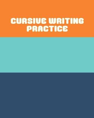 Book cover for Cursive Writing Practice