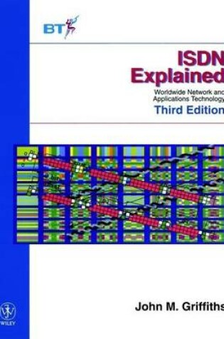 Cover of ISDN Explained: Worldwide Network and Applications Technology