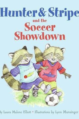 Cover of Hunter and Stripe and the Soccer Showdown
