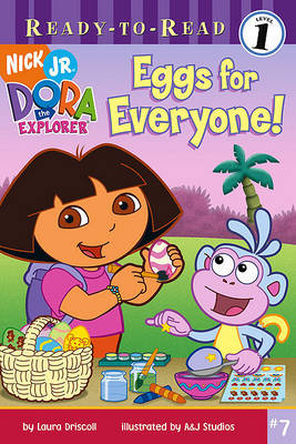Book cover for Eggs for Everyone (Ready to Read. Level 1, Dora the Explorer, #7.)