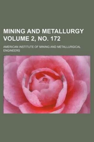 Cover of Mining and Metallurgy Volume 2, No. 172