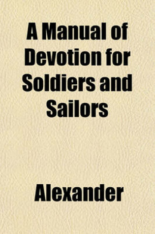 Cover of A Manual of Devotion for Soldiers and Sailors