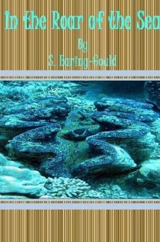 Cover of In the Roar of the Sea