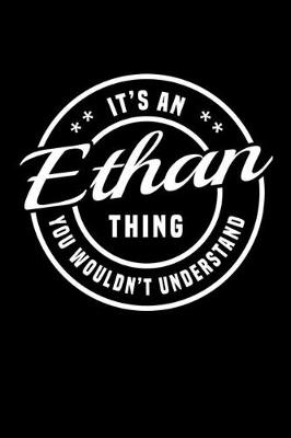 Book cover for It's An Ethan Thing, You Wouldn't Understand