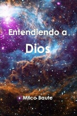 Cover of Entendiendo a Dios