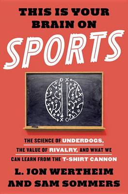 Book cover for This Is Your Brain On Sports