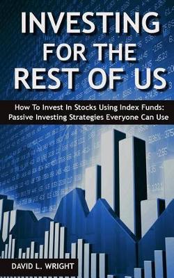Cover of Investing For The Rest Of Us