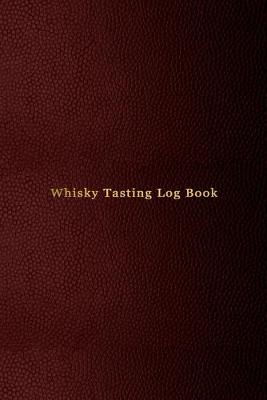 Book cover for Whisky Tasting Log Book