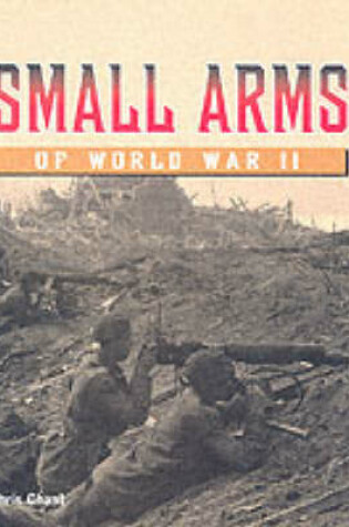 Cover of Small Arms of World War II