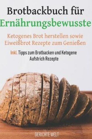 Cover of Brotbackbuch fur Ernahrungsbewusste