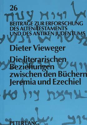 Book cover for Die Literarischen Beziehungen Zwischen Den Buechern Jeremia Und Ezechiel