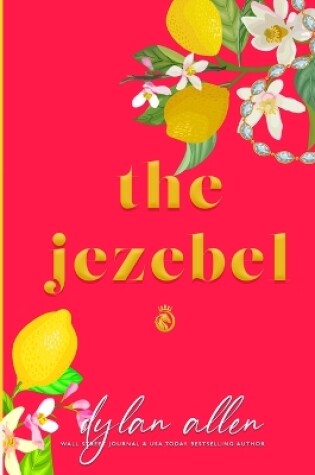 Cover of The Jezebel - A Second Chance Romance