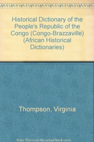 Cover of Historical Dictionary of the People's Republic of the Congo (Congo-Brazzaville)