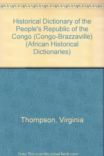 Book cover for Historical Dictionary of the People's Republic of the Congo (Congo-Brazzaville)