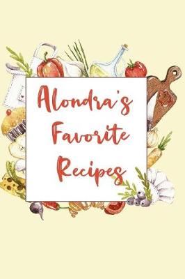 Book cover for Alondra's Favorite Recipes