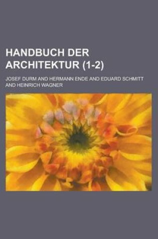 Cover of Handbuch Der Architektur (1-2 )