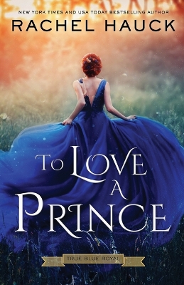 Book cover for To Love A Prince