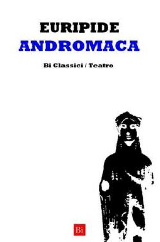 Cover of Andromaca (Edizione Integrale)