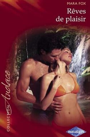 Cover of Reves de Plaisir (Harlequin Audace)