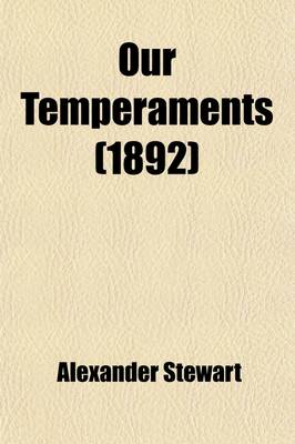 Book cover for Our Temperaments; A Popular Outline