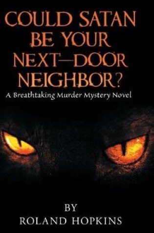Cover of Could Satan Be Your Next-Door Neighbor?
