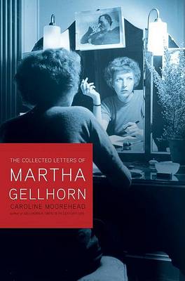 Cover of Selected Letters of Martha Gellhorn
