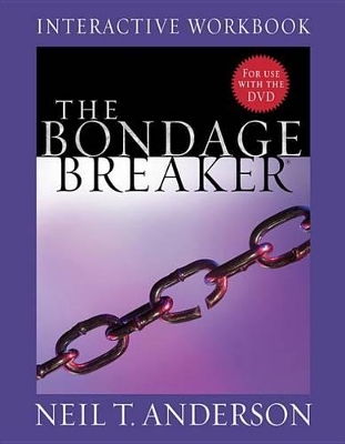 Book cover for The Bondage Breaker Interactive Workbook