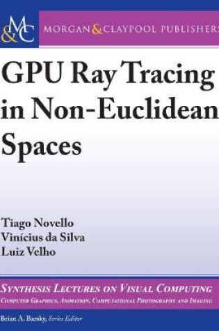 Cover of GPU Ray Tracing in Non-Euclidean Spaces