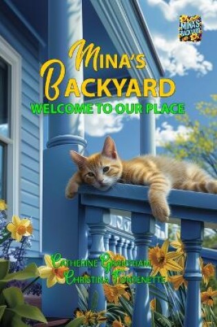 Cover of Mina's Backyard - Welcome to Our Place