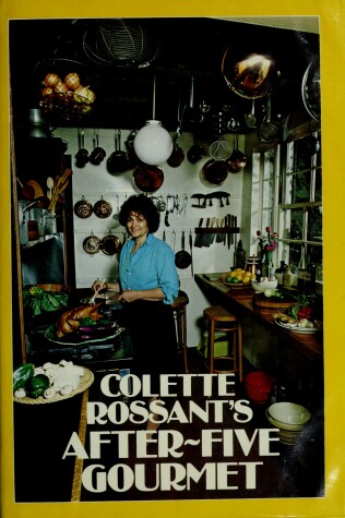 Book cover for Colette Rossant's After-Five Gourmet