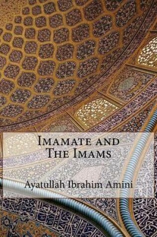 Cover of Imamate and The Imams