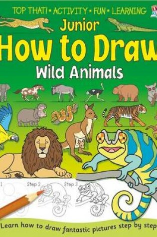 Cover of Junior How to Draw Wild Animals