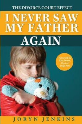 Cover of I Never Saw My Father Again